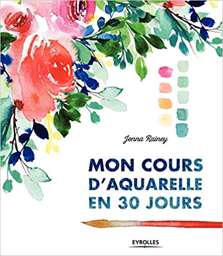 Les 5 Meilleurs Livres Sur L Aquarelle