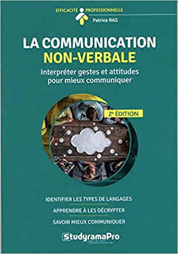 Les 5 Meilleurs Livres Sur La Communication Non Verbale Synergologie