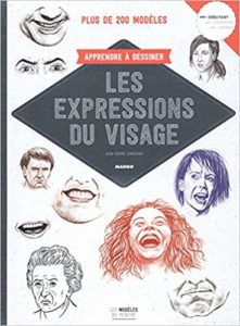 Apprendre à dessiner les expressions du visage (Jean-Pierre Lamérand)