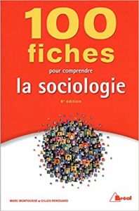 100 fiches pour comprendre la sociologie (Gilles Renouard)