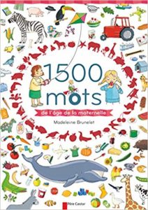 1500 mots de l'âge de la maternelle (Madeleine Brunelet)