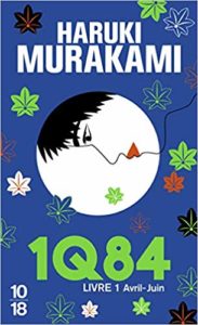 1Q84, Livre 1 : Avril-Juin (Haruki Murakami)