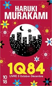 1Q84, Livre 3 : Octobre-Décembre (Haruki Murakami)