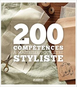 200 compétences à maîtriser pour être styliste (Aisling Mckeefry)