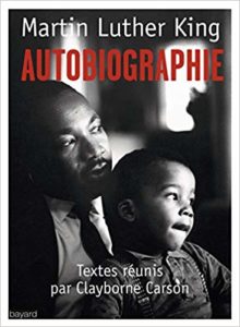 Martin Luther King : Autobiographie (Martin Luther King)