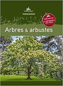 Arbres & arbustes (Horticolor)
