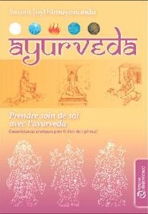 Ayurveda - Prendre soin de soi avec l'Ayurveda (Swami Joythimayananda)