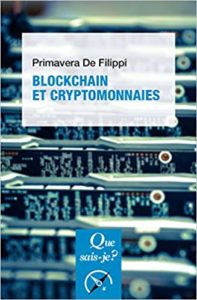 Blockchain et cryptomonnaies (Primavera De Filippi)
