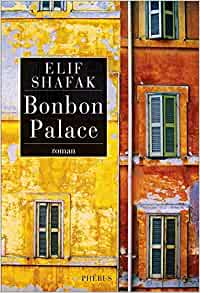 Bonbon palace (Elif Shafak)