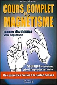 Cours complet de magnétisme (Jocelyne Fangain)