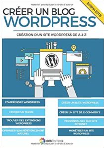 Créer un blog WordPress : création d'un site WordPress de A à Z (Créer un blog)