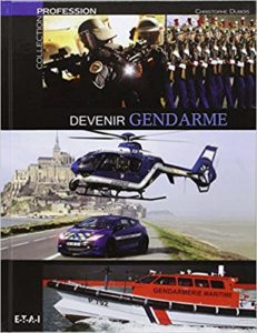 Devenir gendarme (Christophe Dubois)