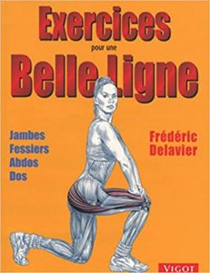 Exercices pour une belle ligne (Frédéric Delavier)
