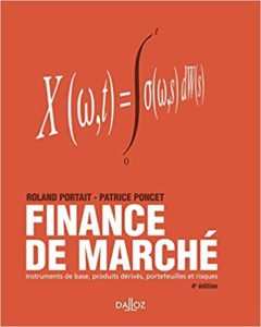 Finance de marché : instruments de base, produits dérivés, portefeuilles et risques (Patrice Poncet, Roland Portait)
