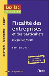 Fiscalité des entreprises et des particuliers : intégration fiscale (Françoise Ferré)