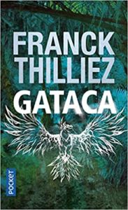 Gataca (Franck Thilliez)