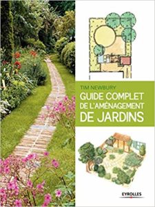 Guide complet de l'aménagement de jardins (Tim Newbury)