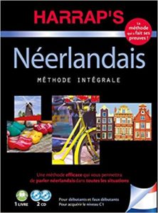 Harrap's : méthode intégrale néerlandais (Dennis Strick, Gerdi Quist)