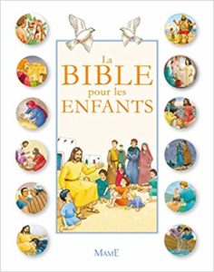La Bible pour les enfants (Karine Marie Amiot, François Campagnac, Christophe Raimbault)