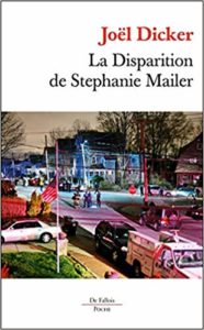 La disparition de Stephanie Mailer (Joël Dicker)