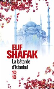La Bâtarde d'Istanbul (Elif Shafak)