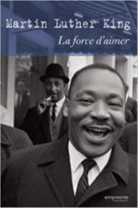 La force d'aimer (Martin Luther King)