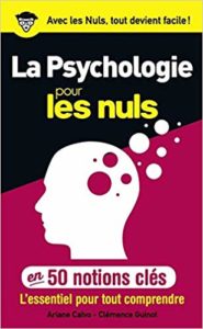 La psychologie pour les Nuls en 50 notions clés (Ariane Calvo, Clémence Guinot)