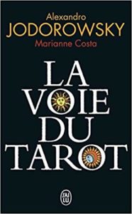 La voie du tarot (Alexandro Jodorowsky, Marianne Costa)
