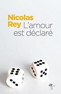 L'amour est déclaré (Nicolas Rey)