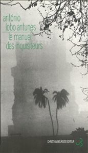 Le manuel des inquisiteurs (Antonio Lobo Antunes)