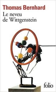 Le Neveu de Wittgenstein (Thomas Bernhard)