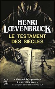 Le testament des siècles (Henri Lœvenbruck)