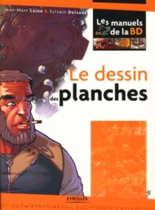 Le dessin des planches (Jean-Marc Lainé, Sylvain Delzant)