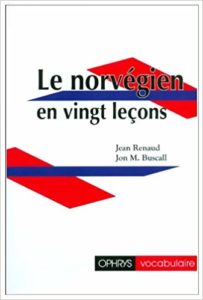 Le norvégien en 20 leçons (Jean Renaud, Jon M. Buscal)
