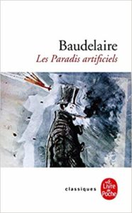 Les Paradis artificiels (Charles Baudelaire)