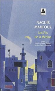 Les fils de la médina (Naguib Mahfouz)