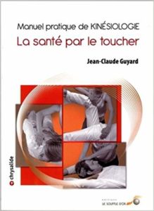 Manuel pratique de kinésiologie (Jean-Claude Guyard)
