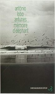 Mémoire d'éléphant (Antonio Lobo Antunes)