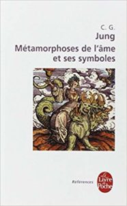 Métamorphoses de l'âme et ses symboles (Carl Gustav Jung)