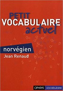 Petit vocabulaire actuel norvégien (Jean Renaud)