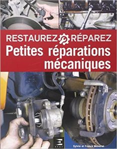 Petites réparations mécaniques (Sylvie Méneret, Franck Méneret)