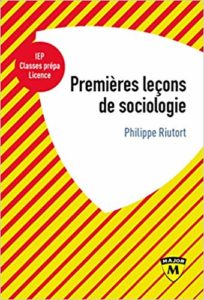Premières leçons de sociologie (Philippe Riutort)