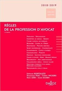 Règles de la profession d'avocat (Stéphane Bortoluzzi, Dominique Piau, Thierry Wickers)