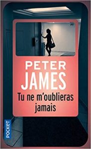 Tu ne m'oublieras jamais (Peter James)