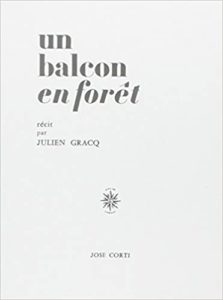 Un balcon en forêt (Julien Gracq)