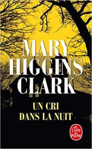 Un cri dans la nuit (Mary Higgins Clark)