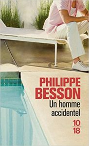 Un homme accidentel (Philippe Besson)