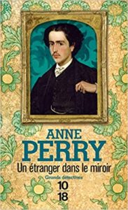 Un étranger dans le miroir (Anne Perry)