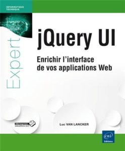 jQuery UI : enrichir l'interface de vos applications Web (Luc Van Lancker)