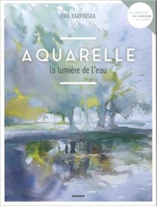 Aquarelle, la lumière de l'eau (Ewa Karpinska)
